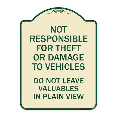Signmission Not Responsible for Theft or Damage to Vehicle Do Not Leave Valuables in Plain View, TG-1824-23542 A-DES-TG-1824-23542